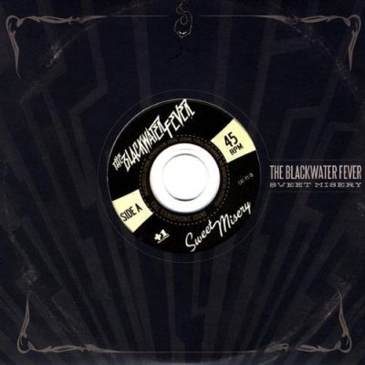 The Blackwater Fever - Sweet Misery (2008)