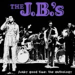 The J.B.'s - Funky Good Time: The Anthology (1995)