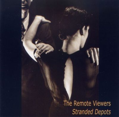 The Remote Viewers - Stranded Depots (2001)