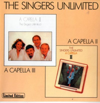 The Singers Unlimited - A Capella II & A Capella III (2002)