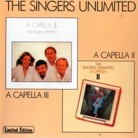 The Singers Unlimited - A Capella II & A Capella III (2002)