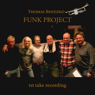 Thomas Bendzko - Funk Project @ 1St Take Recording (2023)