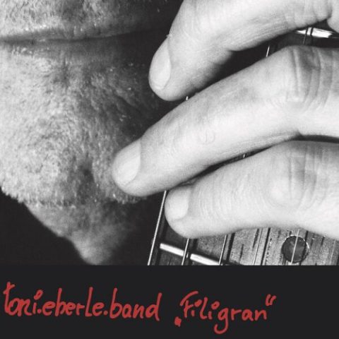 toni.eberle.band - Filigran (2022)