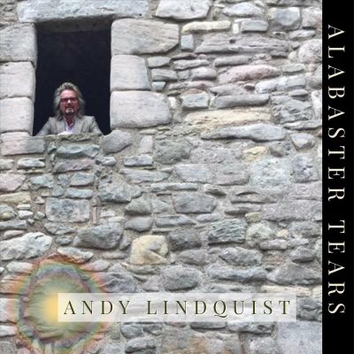 Andy Lindquist - Alabaster Tears (2023)