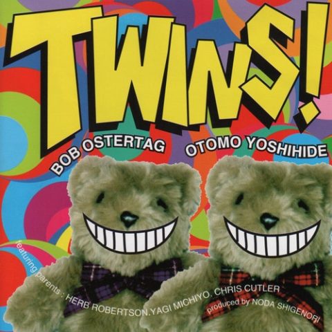 Bob Ostertag / Otomo Yoshihide - Twins! (1996)