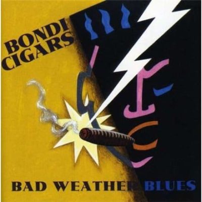 Bondi Cigars - Bad Weather Blues (1992)
