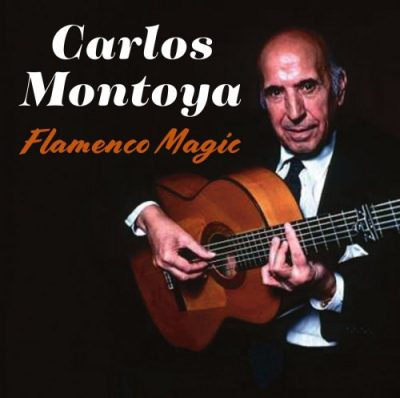 Carlos Montoya - Flamenco Magic (2023)