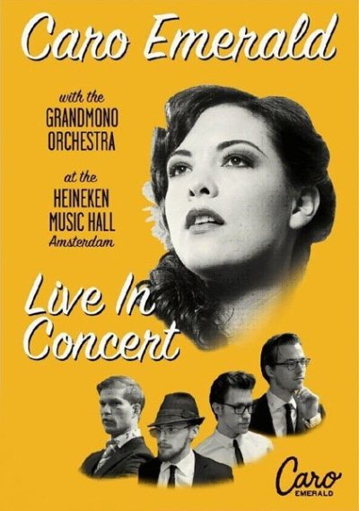 Caro Emerald with the Grandmono Orchestra - Live in Concert at the Heineken Music Hall, Amsterdam (2011)