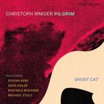 Christoph Irniger Pilgrim - Ghost Cat (2023)