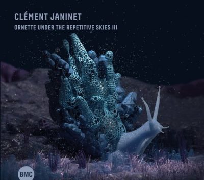 Clement Janinet - Ornette Under the Repetitive Skies III (2022)