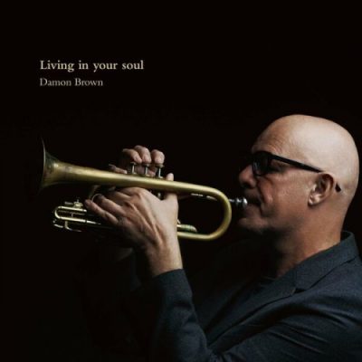 Damon Brown - Living In Your Soul (2023)