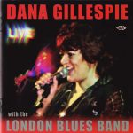 Dana Gillespie - Live with the London Blues Band (2007)