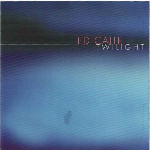 Ed Calle - Twilight (2001)
