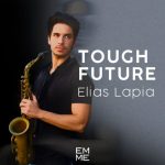 Elias Lapia - Tough Future (2023)