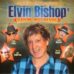 Elvin Bishop - Raisin' Hell Revue (2011)