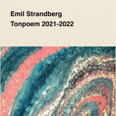 Emil Strandberg - Tonpoem 2021-2022 (2023)