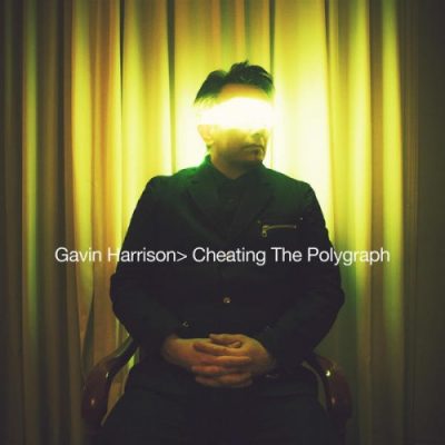 Gavin Harrison - Cheating The Polygraph (2015)