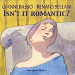 Gianni Basso & Renato Sellani - Isn't It Romantic (2002)