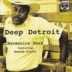 Harmonica Shah - Deep Detroit (2000)