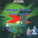 Hugo Race & The True Spirit - Live In Monaco (2004)