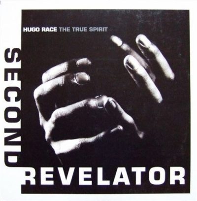 Hugo Race & The True Spirit - Second Revelator (1991)