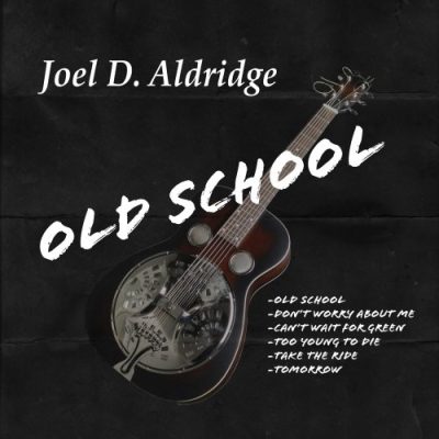 Joel D. Aldridge - Old School (2023)