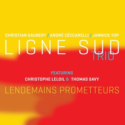 Ligne Sud Trio - Lendemains Prometteurs (2016)