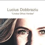 Lucius Dobbraziu - Lindos Olhos Verdes (2022)