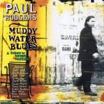 Paul Rodgers - Muddy Water Blues: A Tribute To Muddy Waters (1993)