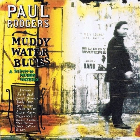Paul Rodgers - Muddy Water Blues: A Tribute To Muddy Waters (1993)