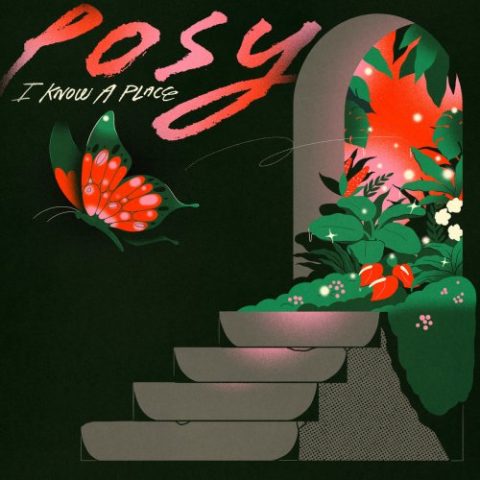 Posy - I Know A Place (2023)