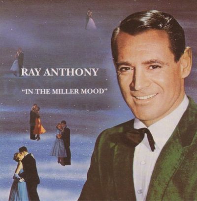 Ray Anthony - In The Miller Mood (1992/1995)