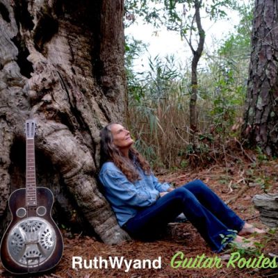 Ruth Wyand - Guitar Routes (2023)