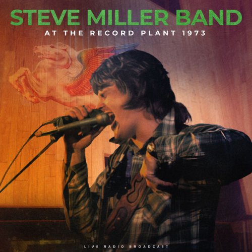 Steve Miller Band At The Record Plant 1973 (live) (2023)