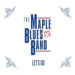The Maple Blues Band - Let's Go (2023)