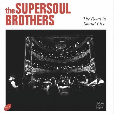 The Supersoul Brothers - The Road To Sound Live (2023)