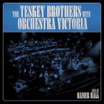 The Teskey Brothers With Orchestra Victoria - Live At Hamer Hall (2021)