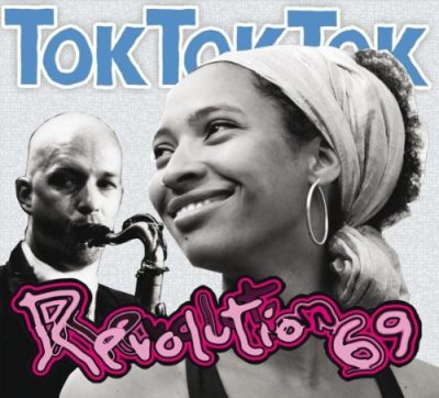 Tok Tok Tok - Revolution 69 (2010)