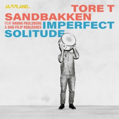 Tore T. Sandbakken - Imperfect Solitude (2023)