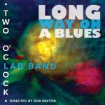 Two O'Clock Lab Band & North Texas Jazz - Long Way on a Blues (2023)