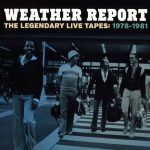 Weather Report - The Legendary Live Tapes: 1978-1981 (2015)