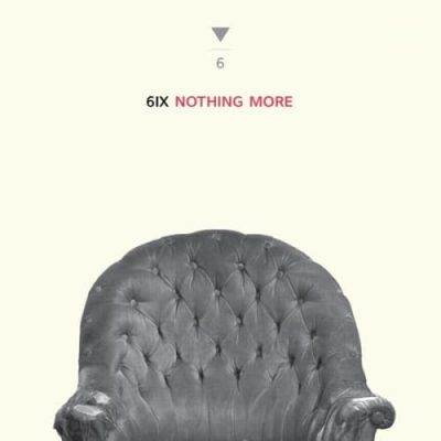 6ix - Nothing More (2016)