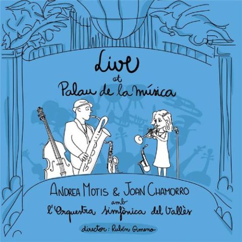 Andrea Motis, Joan Chamorro & Orquestra Simfonica del Valles - Live at Palau de la Musica (2015)