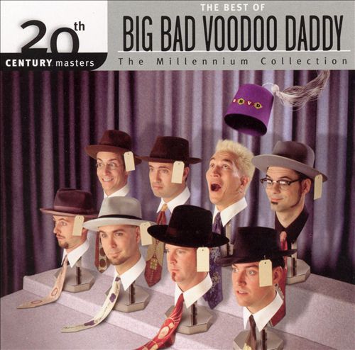 Big Bad Voodoo Daddy - The Best Of Big Bad Voodoo Daddy (2005 ...