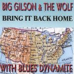 Big Gilson & The Wolf - Bring It Back Home (2006)