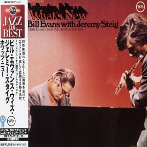 Bill Evans & Jeremy Steig - What's New (1969/2011)