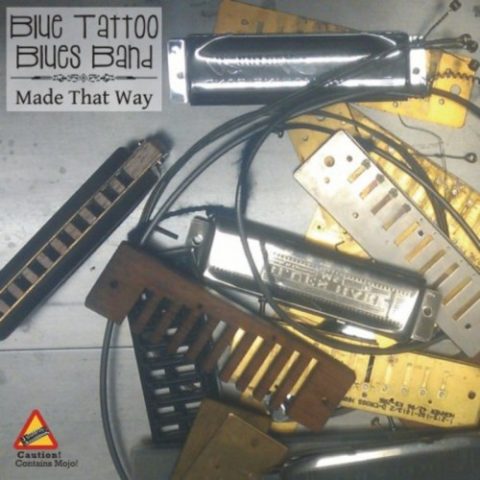 Blue Tattoo Blues Band - Made That Way (2014)