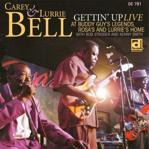 Carey & Lurrie Bell - Gettin' Up Live (2007)