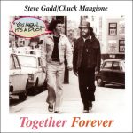 Chuck Mangione & Steve Gadd - Together Forever (1994)