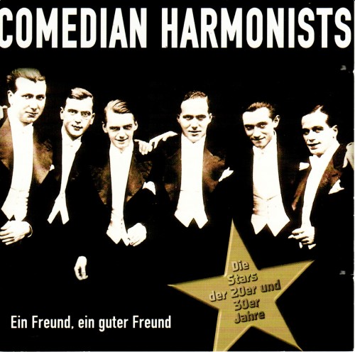 Text Ein Freund Ein Guter Freund Comedian Harmonists - Ein Freund, Ein Guter Freund (2002) | jazznblues.org